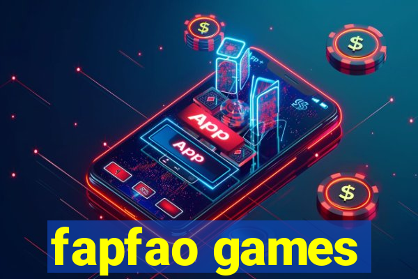 fapfao games